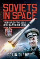 Soviets in Space : The People of the USSR and the Race to the Moon-9781399004862
