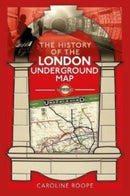 The History of the London Underground Map-9781399006811