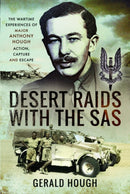 Desert Raids with the SAS : Memories of Action Capture and Escape-9781399007269