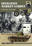 Operation Market Garden : A Bridge too Far-9781399007665