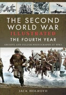 The Second World War Illustrated : The Fourth Year-9781399011730