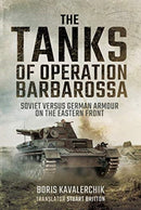 The Tanks of Operation Barbarossa : Soviet versus German Armour on the Eastern Front-9781399014298