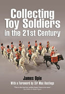 Collecting Toy Soldiers in the 21st Century-9781399014403