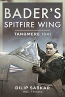 Bader's Spitfire Wing: Tangmere 1941-9781399017053