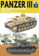 Panzer III, German Army Light Tank : North Africa, Tripoli to El Alamein 1941-1942-9781399018005