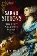 Sarah Siddons : The First Celebrity Actress-9781399018623