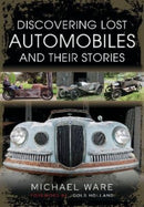 Discovering Lost Automobiles and their Stories-9781399019002