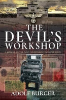 The Devil's Workshop : A Memoir of the Nazi Counterfeiting Operation-9781399019156