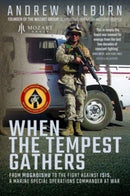 When the Tempest Gathers : From Mogadishu to the Fight Against ISIS, a Marine Special Operations Commander at War-9781399019231
