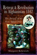 Retreat and Retribution in Afghanistan, 1842 : Two Journals of the First Afghan War-9781399019903
