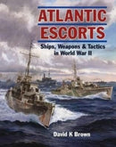 Atlantic Escorts : Ships, Weapons & Tactics in World War II-9781399020046