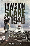 Invasion Scare 1940-9781399020589