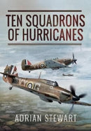 Ten Squadrons of Hurricanes-9781399020800