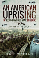 American Uprising in Second World War England