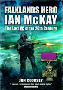 Falklands Hero : Ian McKay  - The last VC of the 20th Century-9781399022637