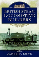 British Steam Locomotive Builders-9781399022729