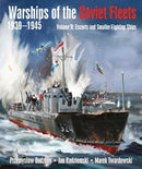 Warships of the Soviet Fleets, 1939-1945 : Volume II Escorts and Smaller Fighting Ships-9781399022774