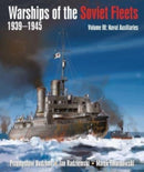 Warships of the Soviet Fleets, 1939-1945 : Volume III Naval Auxiliaries-9781399022811