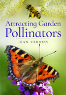 Attracting Butterflies, Bees and Other Garden Pollinators-9781399022989