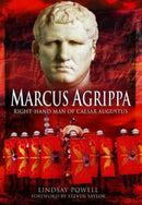 Marcus Agrippa : Right-Hand Man of Caesar Augustus-9781399024808