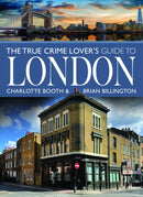 The True Crime Lover's Guide to London-9781399031264