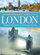 The Crime Movie and TV Lover's Guide to London-9781399031301
