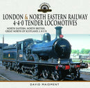 London & North Eastern Railway 4-4-0 Tender Locomotives - North Eastern, North British, Great North of Scotland, L N E R-9781399036849