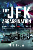The JFK Assassination : Conspiracies and Coverups-9781399037570