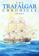 The Trafalgar Chronicle : Dedicated to Naval History in the Nelson Era: New Series 8-9781399039000