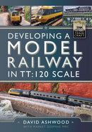 Developing a Model Railway in TT:120 Scale-9781399039765