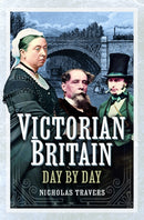 Victorian Britain Day by Day-9781399041751