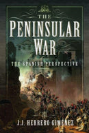 The Peninsular War : The Spanish Perspective-9781399047852