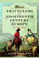 Travellers in Eighteenth Century Europe : The Sexes Abroad-9781399049603