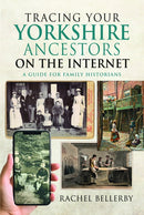 Tracing your Yorkshire Ancestors on the Internet : A Guide For Family Historians-9781399051620