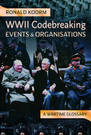 WW2 Codebreaking Events and Organisations : A Wartime Glossary-9781399053440