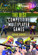 The Best Competitive Multiplayer Games-9781399055185