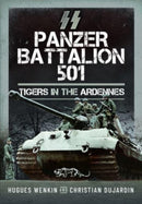 SS Panzer Battalion 501 : Tigers in the Ardennes-9781399056168