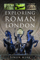 Exploring Roman London-9781399058490