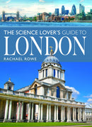 Science Lover''s Guide to London
