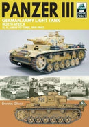 Panzer III German Army Light Tank : North Africa El Alamein to Tunis, 1941-1943-9781399065122