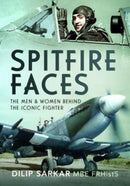 Spitfire Faces : The Men and Women Behind the Iconic Fighter-9781399065313