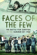 Faces of the Few : The Battle for Survival in the Summer of 1940-9781399065368
