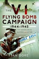 V1 Flying Bomb Campaign 1944-1945