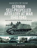 German Self-propelled Artillery at War 1940 1945-9781399068680