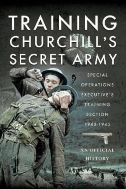 Training Churchill''s Secret Army