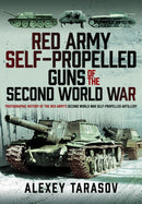 Red Army Self-Propelled Guns of the Second World War : Photographic History of the Red Army's Second World War Self-Propelled Artillery-9781399071512
