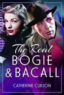 The Real Bogie and Bacall-9781399074025