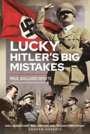 Lucky Hitler's Big Mistakes-9781399074377