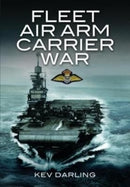 Fleet Air Arm Carrier War-9781399075008