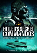 Hitler's Secret Commandos : Operations of the K-Verband-9781399077149